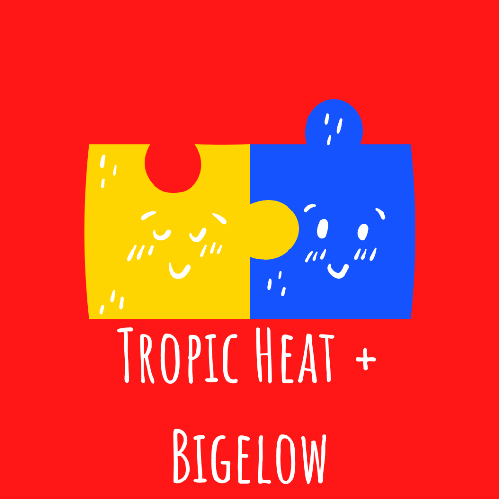 we fit puzzle tropic heat bigelow Welcome Tropic Heat Customers